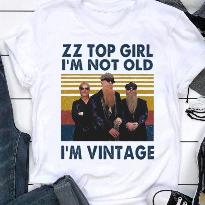 Premium Dusty Hill ZZ Top Girl I'm Not Old I'm Vintage Shirt Dusty Hill ZZ Top Girl I m Not Old I m Vintage Shirt 1 - Premium Dusty Hill ZZ Top Girl I'm Not Old I'm Vintage Shirt