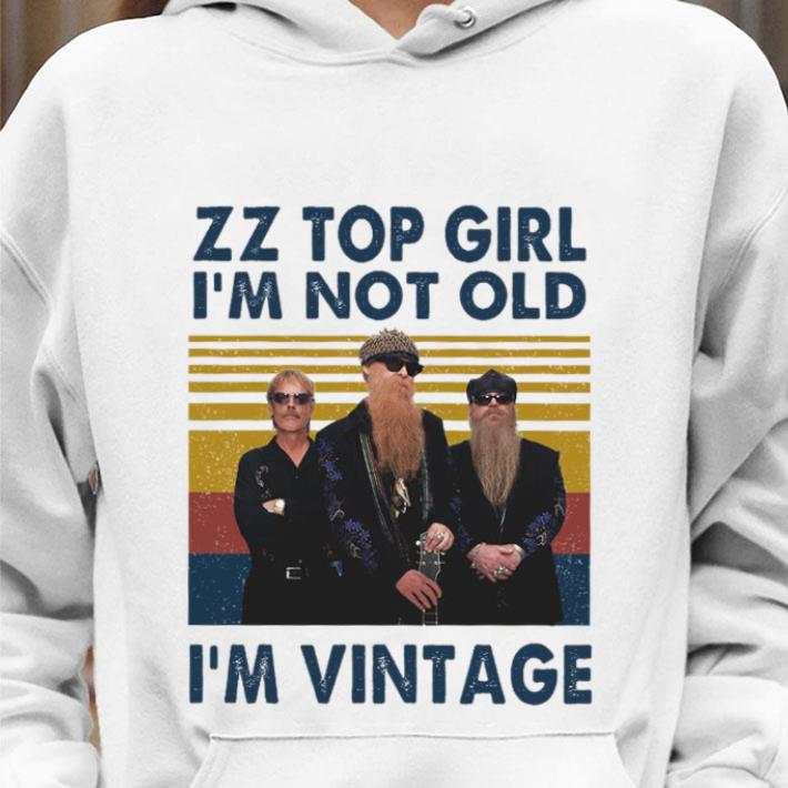 Premium Dusty Hill ZZ Top Girl I'm Not Old I'm Vintage Shirt Dusty Hill ZZ Top Girl I m Not Old I m Vintage Shirt 4 - Premium Dusty Hill ZZ Top Girl I'm Not Old I'm Vintage Shirt