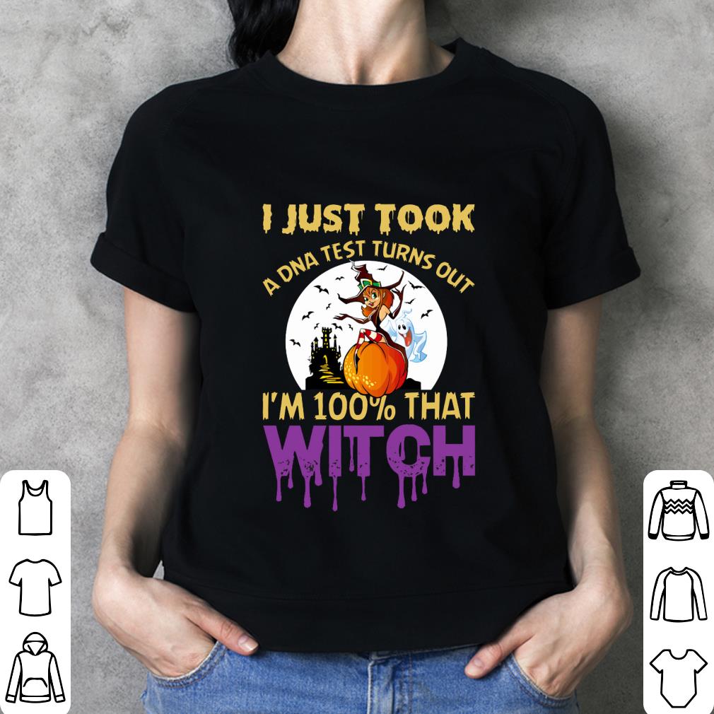 Funny Halloween i just took a DNA test turns out i'm 100% that witch shirt Halloween i just took a DNA test turns out i m 100 that witch shirt 3 - Funny Halloween i just took a DNA test turns out i'm 100% that witch shirt