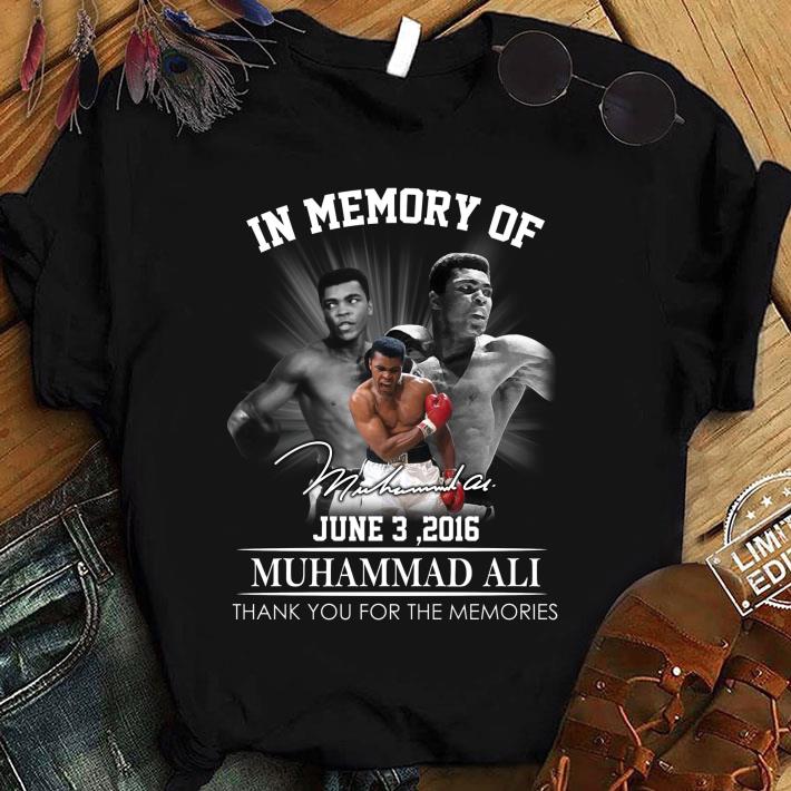 Awesome Muhammad Ali in memory of june 3 2016 signature thank you for the memories shirt Muhammad Ali in memory of june 3 2016 signature thank you for the memories shirt 1 - Awesome Muhammad Ali in memory of june 3 2016 signature thank you for the memories shirt