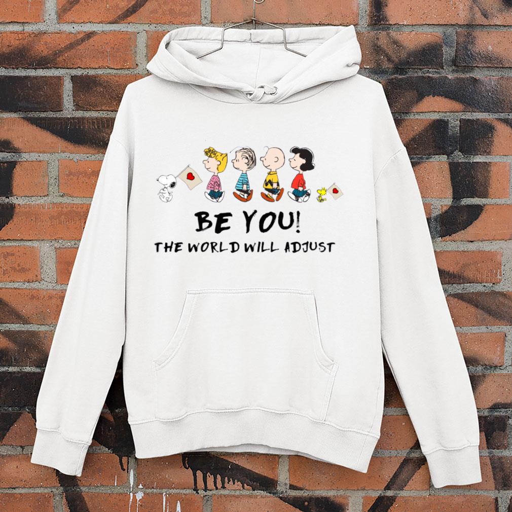 Hot Snoopy Charlie Brown Be You The World Will Adjust Shirt Snoopy Charlie Brown Be You The World Will Adjust Shirt 4 - Hot Snoopy Charlie Brown Be You The World Will Adjust Shirt
