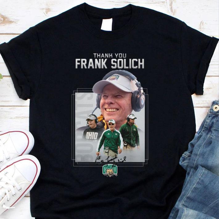 Premium Thank you Frank Solich coach Ohio Bobcats football signature shirt Thank you Frank Solich coach Ohio Bobcats football signature shirt 1 - Premium Thank you Frank Solich coach Ohio Bobcats football signature shirt