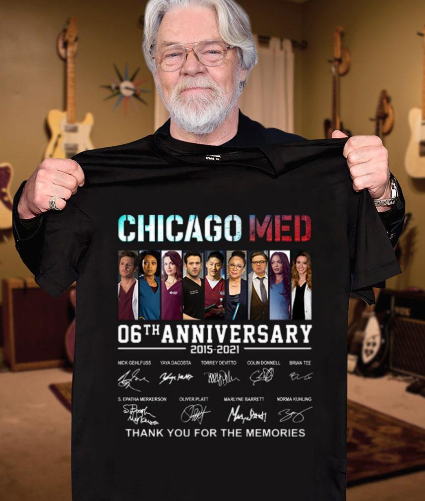 Hot Chicago Med 06th anniversary 2015-2021 thank you for the memories signatures shirt Chicago Med 06th anniversary 2015 2021 thank you for the memories signatures shirt 3 - Hot Chicago Med 06th anniversary 2015-2021 thank you for the memories signatures shirt
