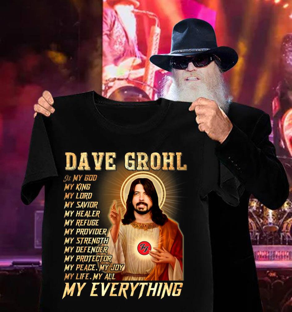 Hot Foo Fighters Dave Grohl Is My God My Everything Shirt Foo Fighters Dave Grohl Is My God My Everything Shirt 3 - Hot Foo Fighters Dave Grohl Is My God My Everything Shirt