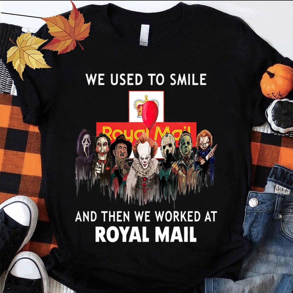 Original Horror We Used To Smile And Then We Worked At Royal Mail Shirt, Michael Myers, Jason Voorhees, Freddy Krueger, Pennywise, Chucky Horror We Used To Smile And Then We Worked At Royal Mail Shirt Michael Myers Jason Voorhees Freddy Krueger Pennywise Chucky 1 - Original Horror We Used To Smile And Then We Worked At Royal Mail Shirt, Michael Myers, Jason Voorhees, Freddy Krueger, Pennywise, Chucky