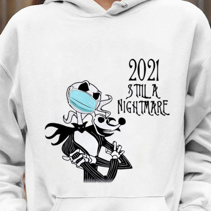 Awesome Jack Skellington Zero mask 2021 still a nightmare Coronavirus shirt Jack Skellington Zero mask 2021 still a nightmare Coronavirus shirt 4 - Awesome Jack Skellington Zero mask 2021 still a nightmare Coronavirus shirt
