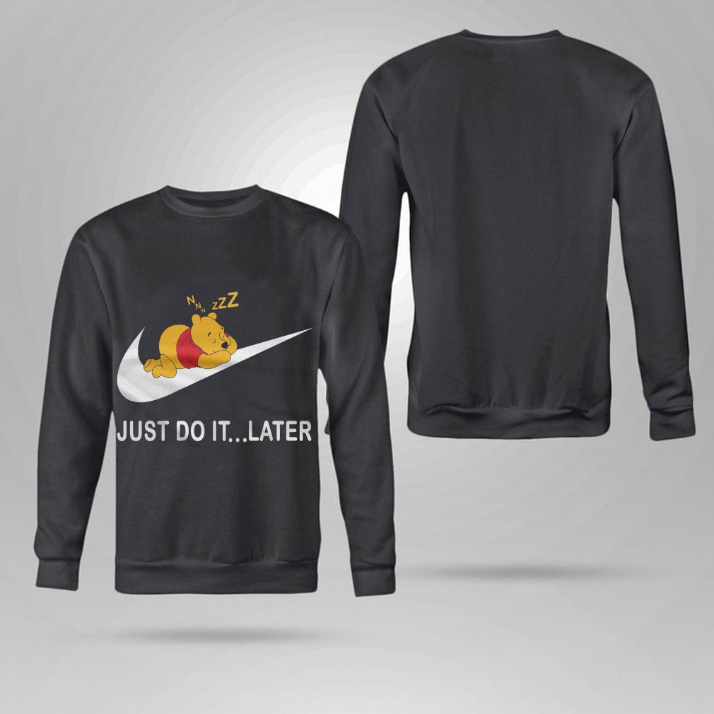 Premium Pooh Sleep Nike Just Do It Later Shirt Pooh Sleep Nike Just Do It Later Shirt 4 - Premium Pooh Sleep Nike Just Do It Later Shirt