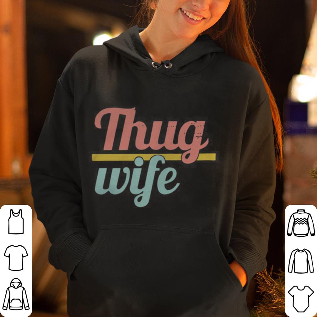 thug wife hoodie