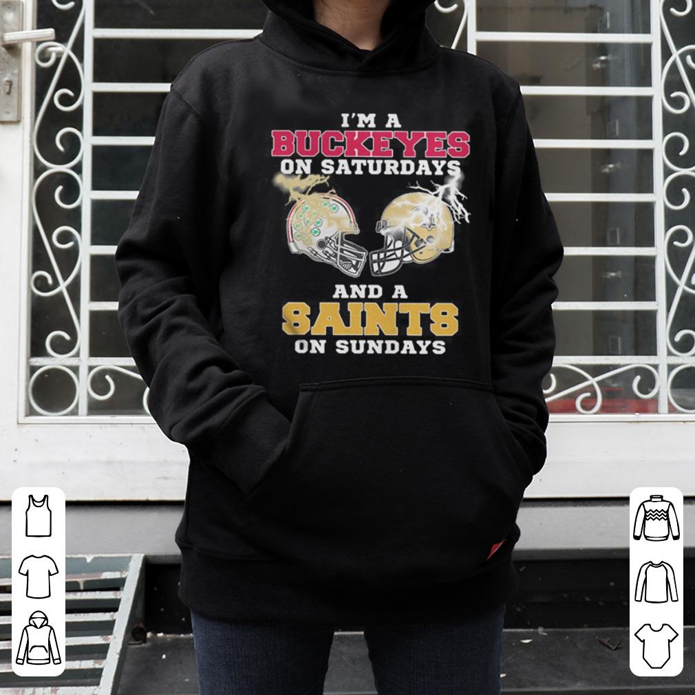ohio state buckeyes on saturdays and New Orleans Saints on sundays shirt 4 - ohio state buckeyes on saturdays and New Orleans Saints on sundays shirt