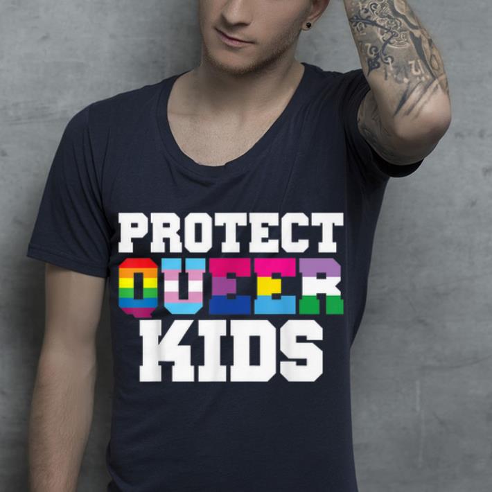 Protect Queer Kids LBGT Day shirt 4 - Protect Queer Kids LBGT Day shirt