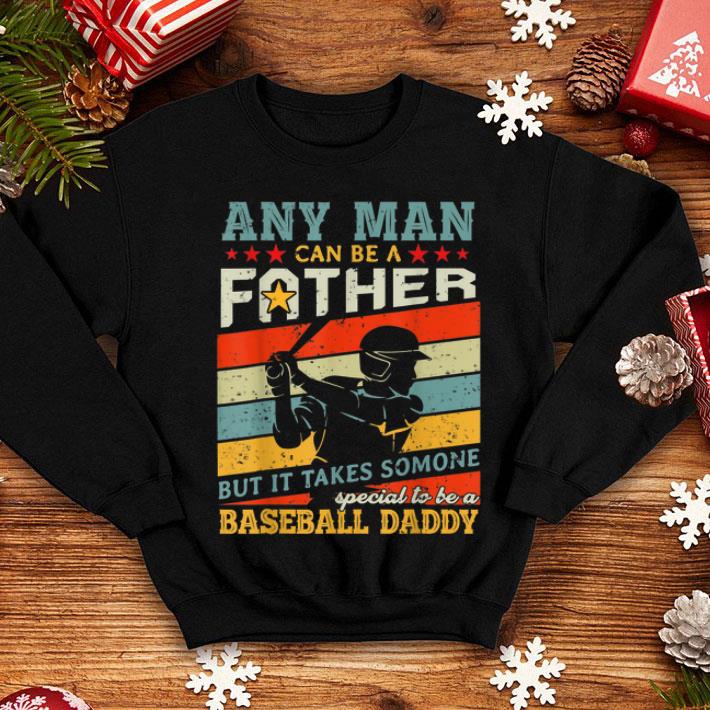 Any Catn be Father but special to be Baseball Daddy shirt 4 - Any Catn be Father but special to be Baseball Daddy shirt