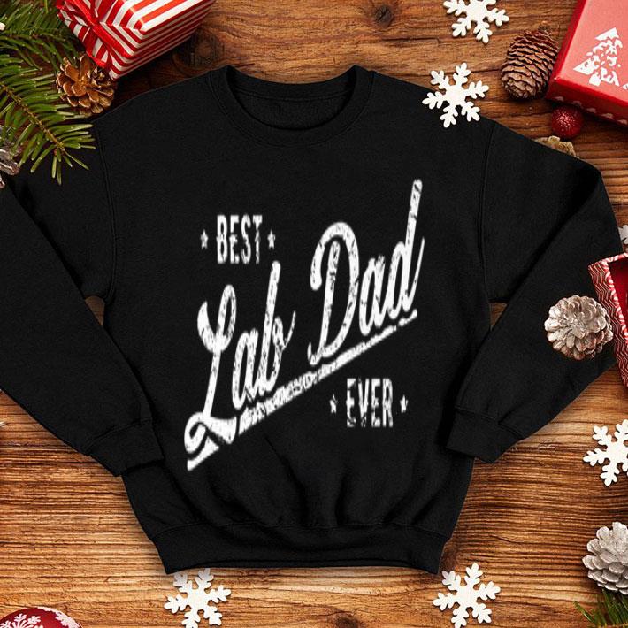 Best Lab Dad Ever Funny Gift Shirt 4 - Best Lab Dad Ever Funny Gift Shirt