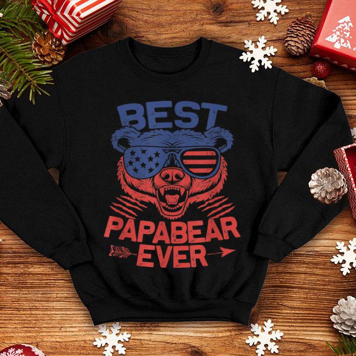Best Papa Ever For Papa Bear 4th Of July Fathers Day shirt Best Papa Ever For Papa Bear 4th Of July Fathers Day shirt 4 - Best Papa Ever For Papa Bear 4th Of July Fathers Day shirt