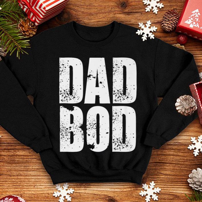 Dad Bod Gym Workout shirt Dad Bod Gym Workout shirt 4 - Dad Bod Gym Workout shirt