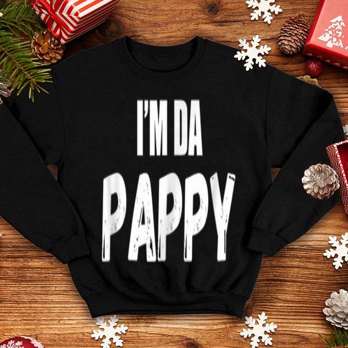 Father's Day i'm Da Pappy shirt Father s Day i m Da Pappy shirt 4 - Father's Day i'm Da Pappy shirt