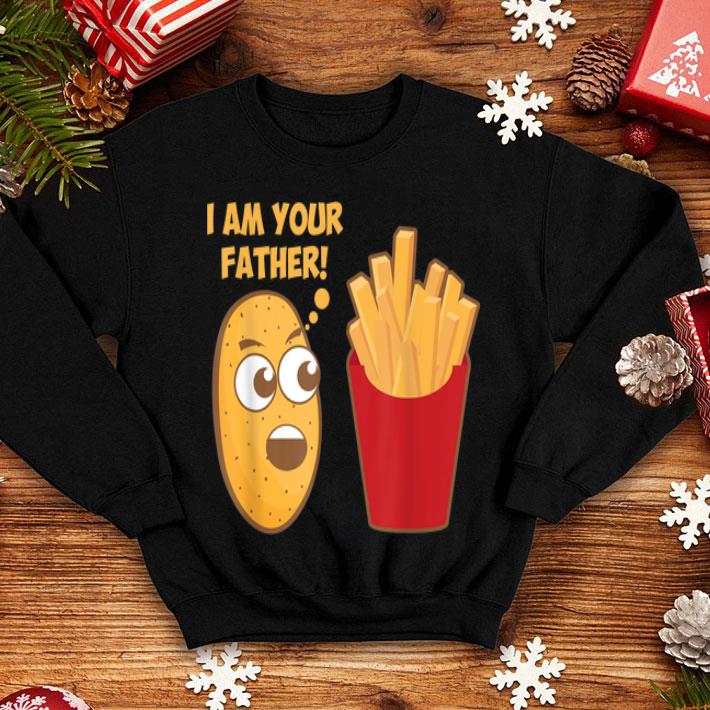 I Am Your Father For Kids Toddlers Who Love Fries Shirt 4 - I Am Your Father For Kids Toddlers Who Love Fries Shirt