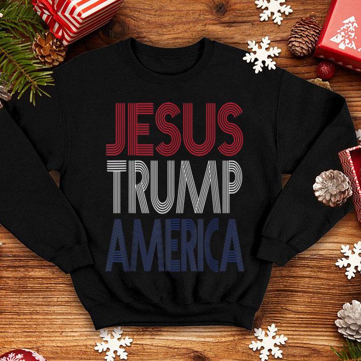 Jesus Trump America Awesome 4th July 2019 Independence Day shirt 4 - Jesus Trump America Awesome 4th July 2019 Independence Day shirt