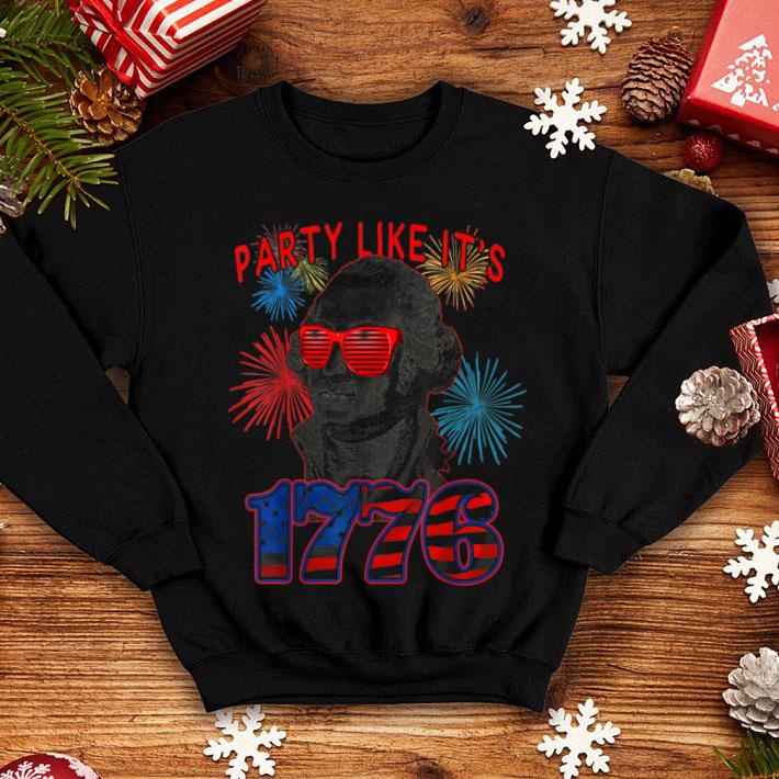 Party Like It Is 1776 4th Of July George Washington shirt Party Like It Is 1776 4th Of July George Washington shirt 4 - Party Like It Is 1776 4th Of July George Washington shirt
