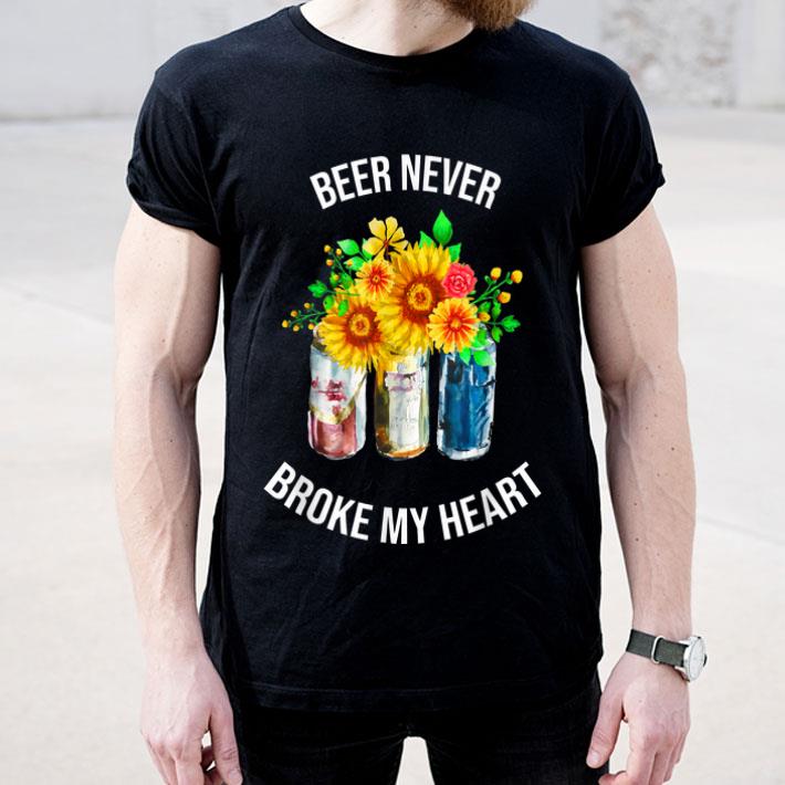 Beer Never Broke My Heart Floral Flower shirt 4 - Beer Never Broke My Heart Floral Flower shirt