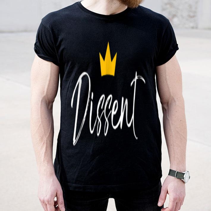 Dissent Ruth Bader Ginsburg Notorious Fight For Thing You Care About RBGshirt 4 - Dissent Ruth Bader Ginsburg Notorious Fight For Thing You Care About RBGshirt