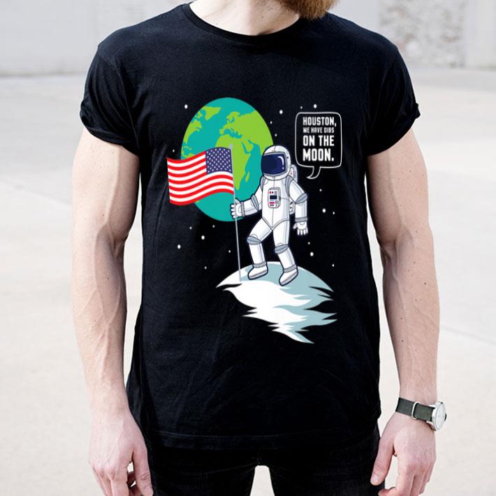 Funny Apollo 11 Moon Landing 50th Anniversary We Have Dibs Premium shirt 4 - Funny Apollo 11 Moon Landing 50th Anniversary We Have Dibs Premium shirt