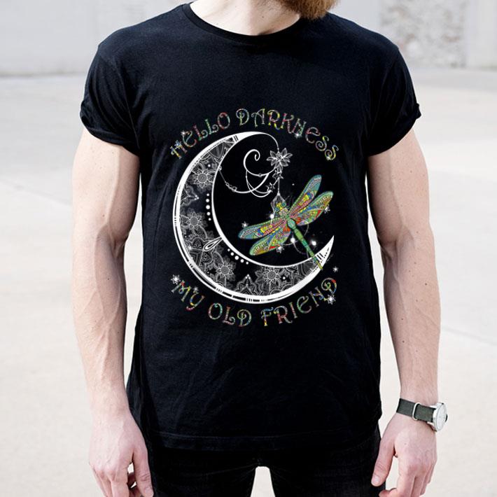 Hello Darkness My Old Friend Dragonfly And Moon shirt 4 - Hello Darkness My Old Friend Dragonfly And Moon shirt