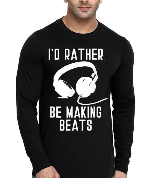 I'd Rather Be Making Beats Music Lover Producer shirt I d Rather Be Making Beats Music Lover Producer shirt 4 1 - I'd Rather Be Making Beats Music Lover Producer shirt