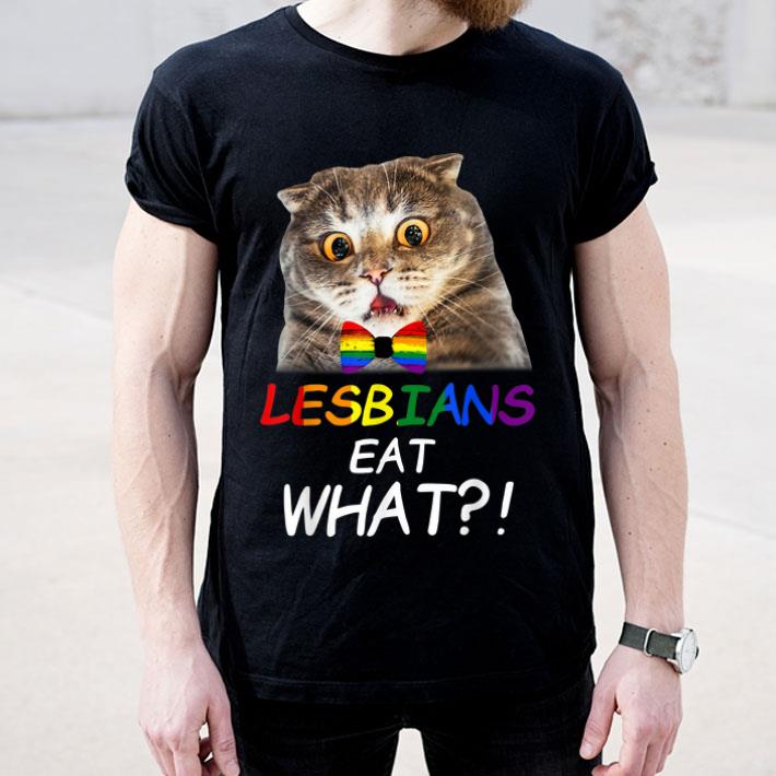 Lesbians Eat What Cat LGBT Pride shirt 4 - Lesbians Eat What Cat LGBT Pride shirt