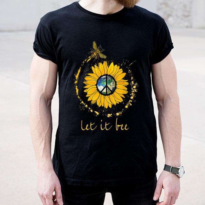 Let It Bee Flower Earth Peace Sign Hippie shirt 4 - Let It Bee Flower Earth Peace Sign Hippie shirt