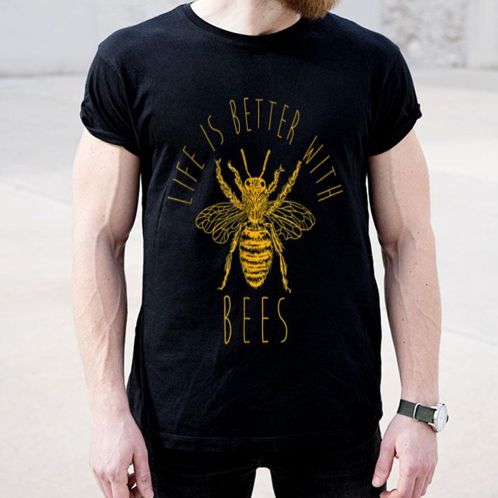 Life Is Better With Bees Beekeeper shirt Life Is Better With Bees Beekeeper shirt 4 - Life Is Better With Bees Beekeeper shirt