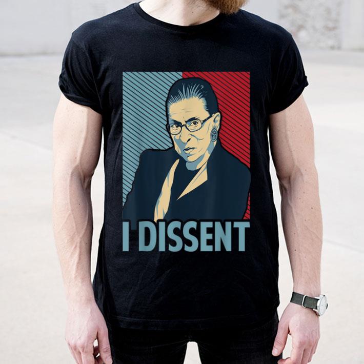 Notorious RBG Ruth Bader Ginsburg I Dissent For Women shirt Notorious RBG Ruth Bader Ginsburg I Dissent For Women shirt 4 - Notorious RBG Ruth Bader Ginsburg I Dissent For Women shirt