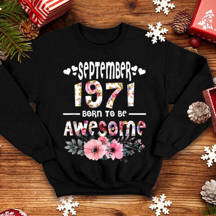 September 1971 Awesome 48th Birthday Flower Girl shirt 4 - September 1971 Awesome 48th Birthday Flower Girl shirt