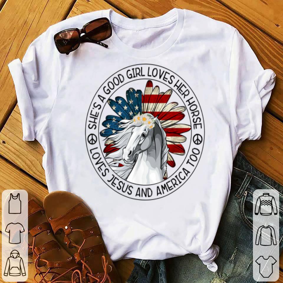 She's A Good Girl Love Horse Mom Riding Jesus America shirt She s A Good Girl Love Horse Mom Riding Jesus America shirt 4 - She's A Good Girl Love Horse Mom Riding Jesus America shirt