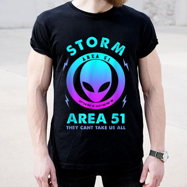 They Can t Take Us All Storm Area 51 Alien shirt 4 - They Can't Take Us All Storm Area 51 Alien shirt