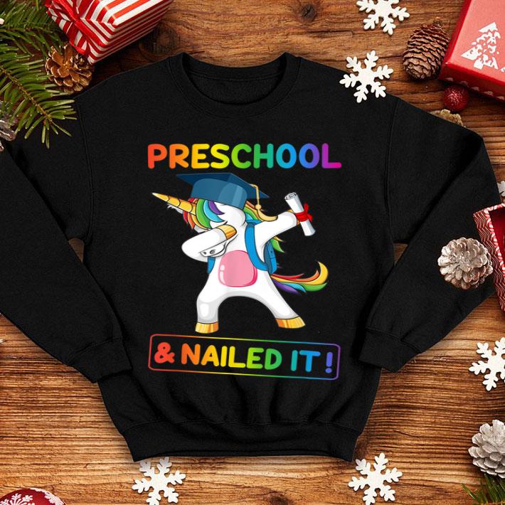 Unicorn Dabbing Preschool And Nailed It shirt 4 - Unicorn Dabbing Preschool And Nailed It shirt