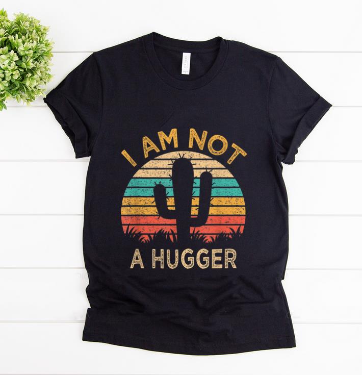 Awesome Am Not A Hugger Cactus Avoid Hugs shirt 1 - Awesome Am Not A Hugger Cactus Avoid Hugs shirt