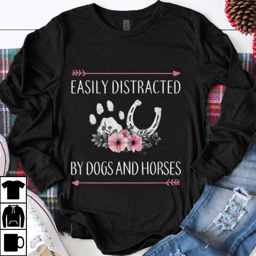 Awesome Easily Distracted by Dogs And Horses shirt 1 - Awesome Easily Distracted by Dogs And Horses shirt