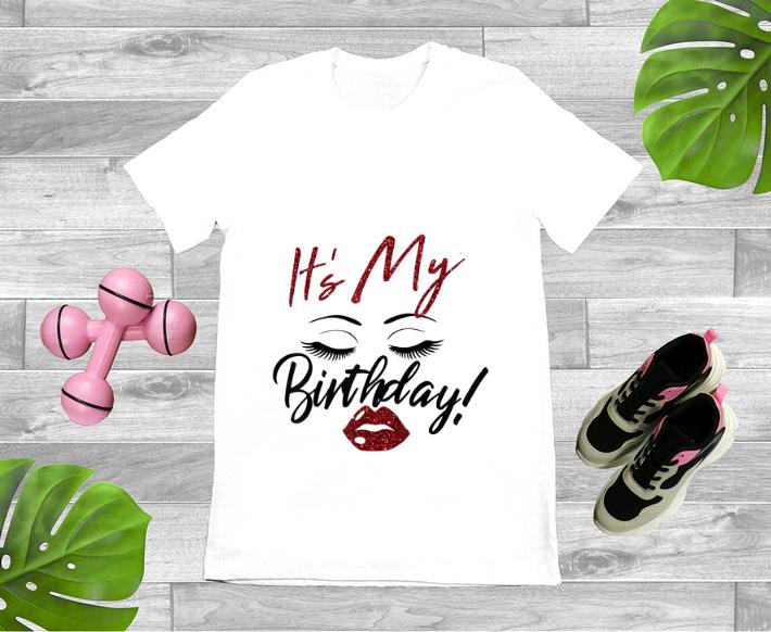 Awesome It s My Birthday Eys With Lip Girl shirt 1 - Awesome It's My Birthday Eys With Lip Girl shirt