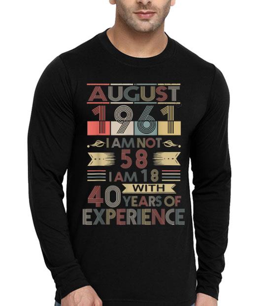 Born In August 1961 Birthdays shirt 4 - Born In August 1961 Birthdays shirt