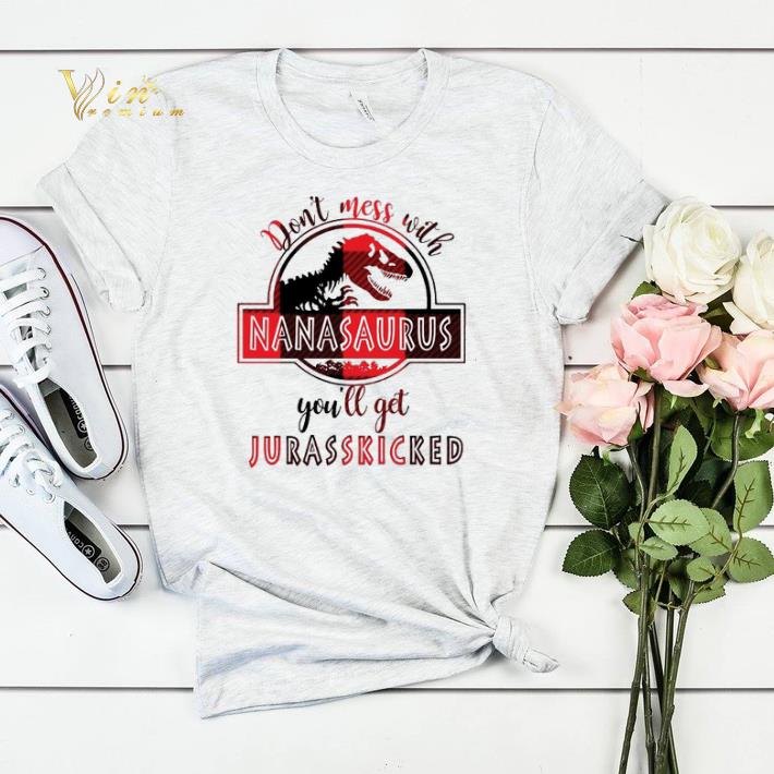 Don't mess with nanasaurus you'll get jurasskicked shirt sweater Don t mess with nanasaurus you ll get jurasskicked shirt sweater 4 - Don't mess with nanasaurus you'll get jurasskicked shirt sweater