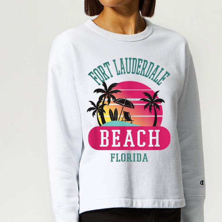 Fort Lauderdale Florida Beach Fl shirt 4 - Fort Lauderdale Florida Beach Fl shirt
