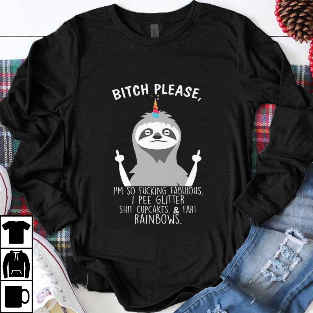 Nice Bitch Please I m So Fucking Fabulous I Pee Glitter Sloth 1 - Nice Bitch Please I'm So Fucking Fabulous I Pee Glitter Sloth