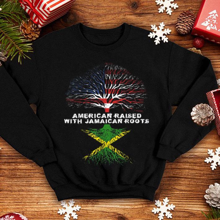 Official American Raised With Jamaican Roots Jamaica shirt 4 - Official American Raised With Jamaican Roots Jamaica shirt