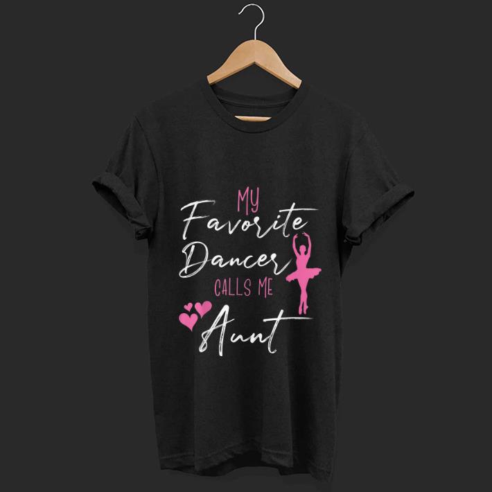 Official My Favorite Dancers Call Me Aunt shirt 1 - Official My Favorite Dancers Call Me Aunt shirt