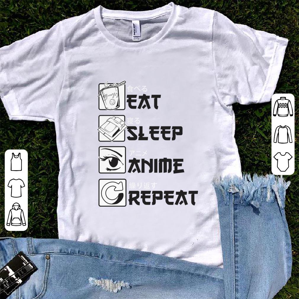 Original Eat Sleep Anime Repeat shirt 1 - Original Eat Sleep Anime Repeat shirt