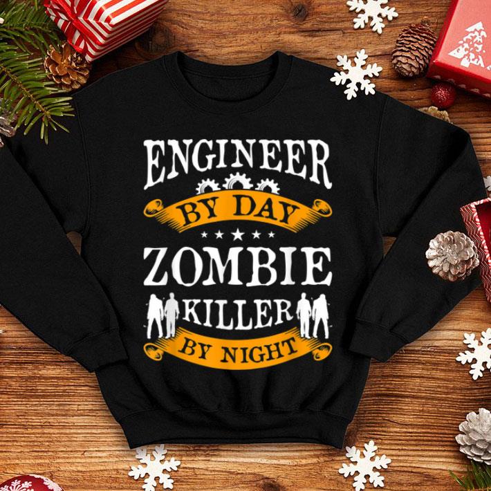 Original Engineer By Day Zombie Killer By Night Halloween Party Gift shirt 4 - Original Engineer By Day Zombie Killer By Night Halloween Party Gift shirt