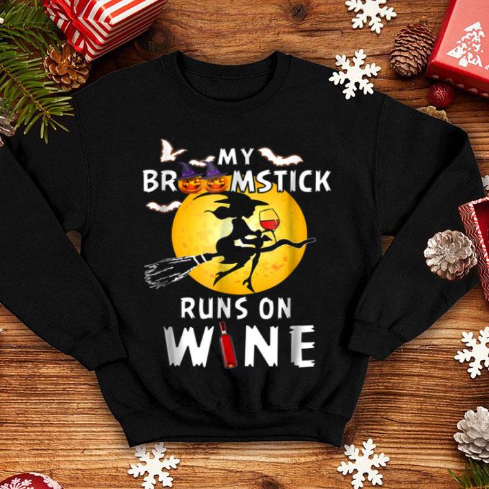 Original My Broomstick Runs On Wine Wine Lover shirt 4 - Original My Broomstick Runs On Wine Wine Lover shirt
