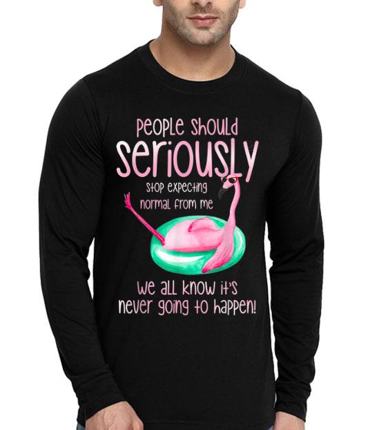 People Should Stop Expecting Normal From Me shirt 4 - People Should Stop Expecting Normal From Me shirt