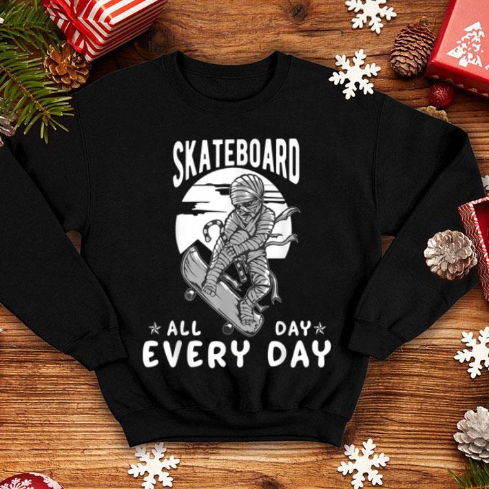 Premium All Day Every Day Mummy Skateboard Funny Gift shirt 4 - Premium All Day Every Day Mummy Skateboard Funny Gift shirt