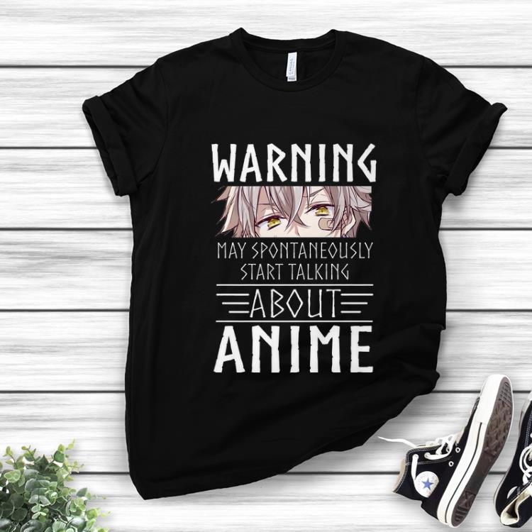 Premium Anime Kawaii Warning May Spontaneously Start Talking About Anime shirt 1 - Premium Anime Kawaii Warning May Spontaneously Start Talking About Anime shirt
